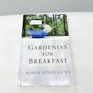 Gardenias for Breakfast Robin Jones Gunn Christian Fiction Large Print Hardcover